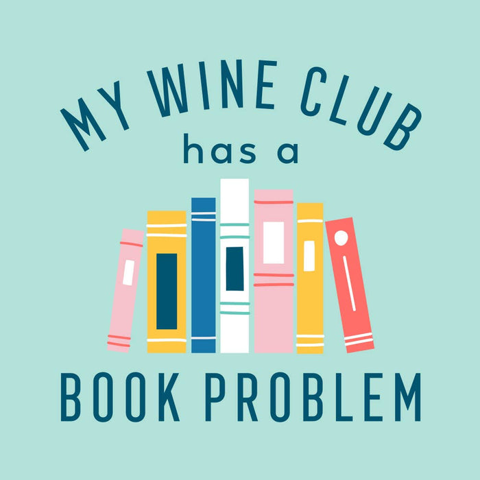 My Wine Club Has a Book Problem Beverage Napkins